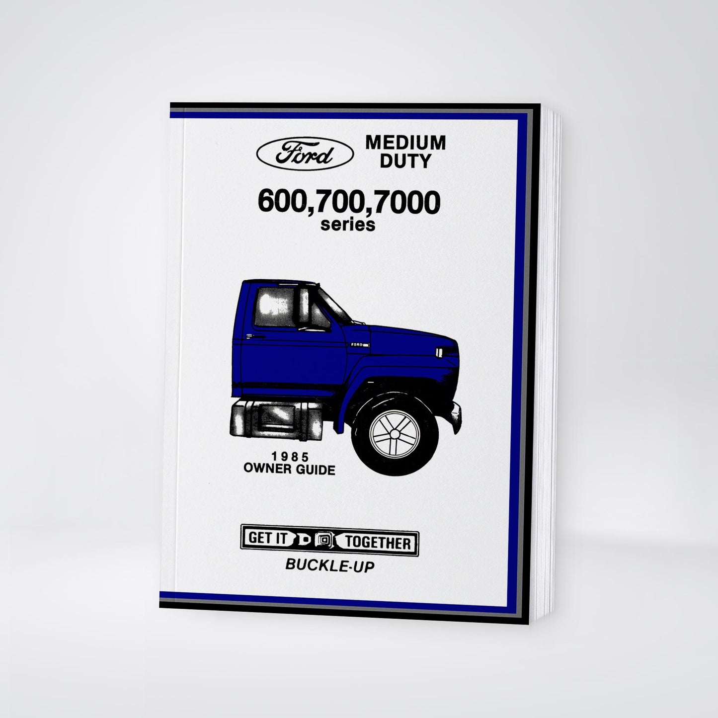 1985 Ford Medium Duty/600/700/7000 Owner's Manual | English