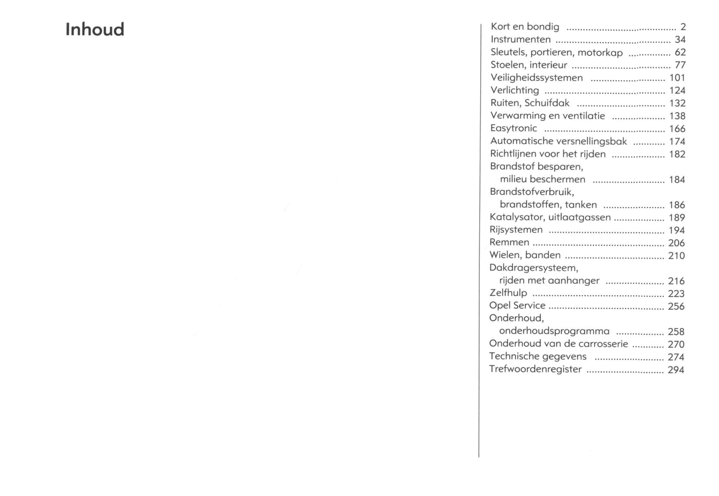 2003-2008 Opel Signum Bedienungsanleitung | Niederländisch